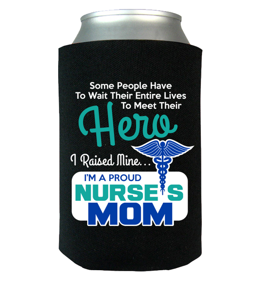 Proud Nurse Mom - Can Koozie