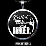 Ballet Like a Sport - Necklace