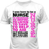 Born To Be a Nurse - T Shirt