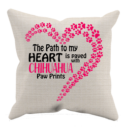 Paved with Chihuahua Paw Prints - Pillow Case