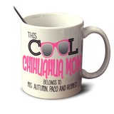 Cool Chihuahua Mom - Mug Personalized