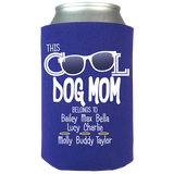 Cool Dog Mom - Koozies Personalized