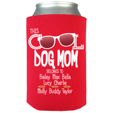 Cool Dog Mom - Koozies Personalized