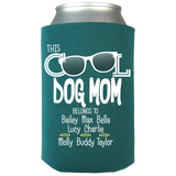 Cool Dog Mom - Koozies Personalized