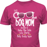 This Dog Mom Belongs to...