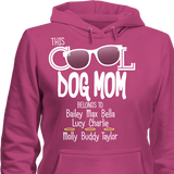 This Dog Mom Belongs to...