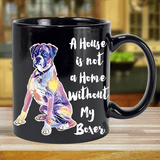 My House is not a Home - Boxer Mug
