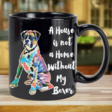 My House is not a Home - Boxer Mug