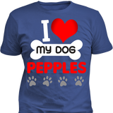 I Love My Dog - T-shirt - Personalized