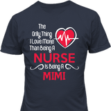 Love More than a Nurse - Tee - Grandma