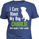 My Dog and 3 Other People - T-shirt - Personalized
