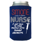 I'm Paid To Stab People - Nurse Koozie