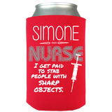 I'm Paid To Stab People - Nurse Koozie