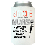 I'm Paid To Stab People - Nurse Koozie