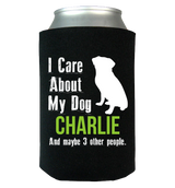 My Dog and 3 Other People - Koozies Personalized