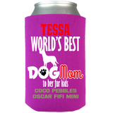 World's Best Dog Mom - Koozies Personalized