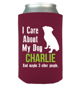 My Dog and 3 Other People - Koozies Personalized