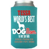 World's Best Dog Mom - Koozies Personalized