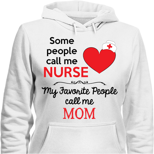 Some People Call Me Nurse - T-shirt