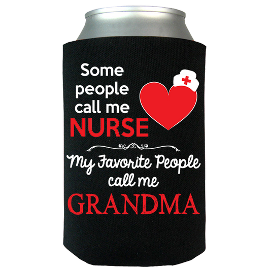 Some People Call Me Nurse - Koozie - Personalized