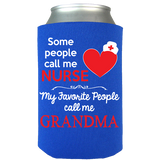Some People Call Me Nurse - Koozie - Personalized