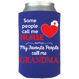 Some People Call Me Nurse - Koozie - Personalized