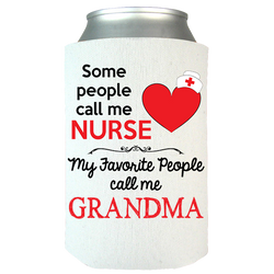 Some People Call Me Nurse - Koozie - Personalized