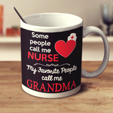 Some People Call Me Nurse - Mug - Personalized