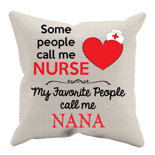 Some People Call Me Nurse  - Pillow case - Personalized