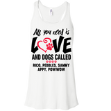 All You Need Is Love and a Dog - T-shirt Personalized