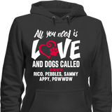 All You Need Is Love and a Dog - T-shirt Personalized