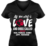 All You Need Is Love and a Dog - T-shirt Personalized