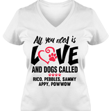All You Need Is Love and a Dog - T-shirt Personalized