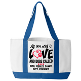 All You Need Is Love and a Dog - Tote Bags Personalized