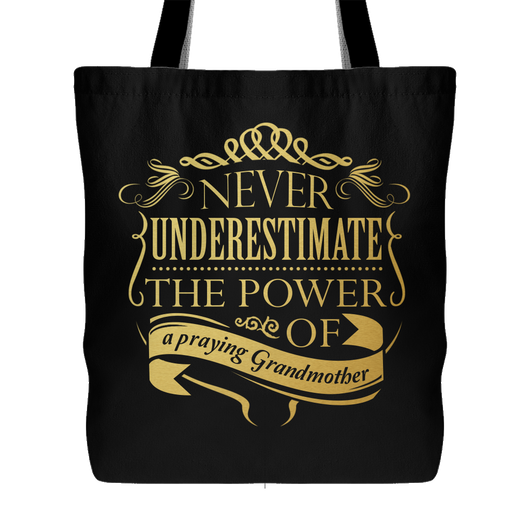 Never Underestimate - Power of a Praying Grandmother Christian Gift