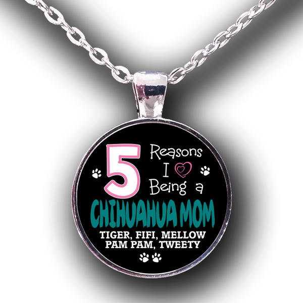 Reasons - Chihuahua Mom Necklace Personalized