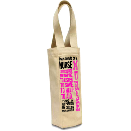 Born To Be a Nurse - Wine Bags