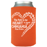 Paved with Chihuahua Paw Prints - Can Koozie