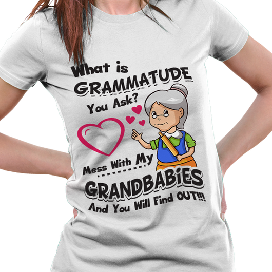 Grammatude Grandma T-shirts