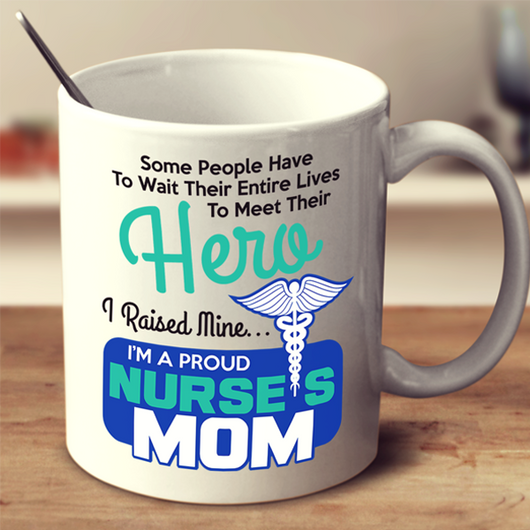 Proud Nurse Mom - Mug