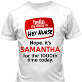 Hey Nurse - T-shirt Personalized