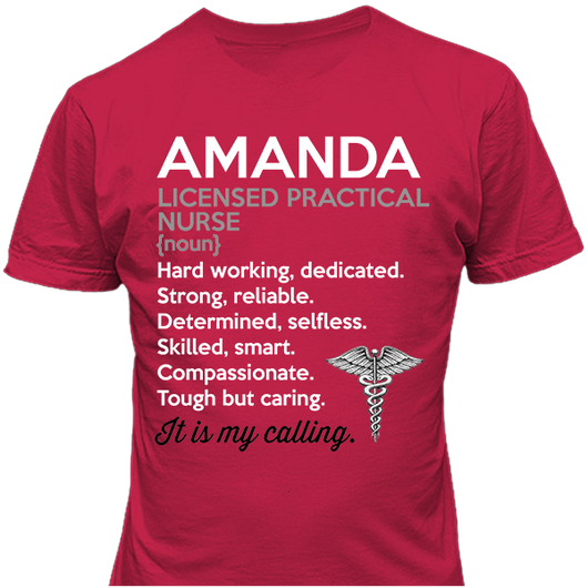 Licensed Practical Nurse - It's My Calling T-shirts Personalized