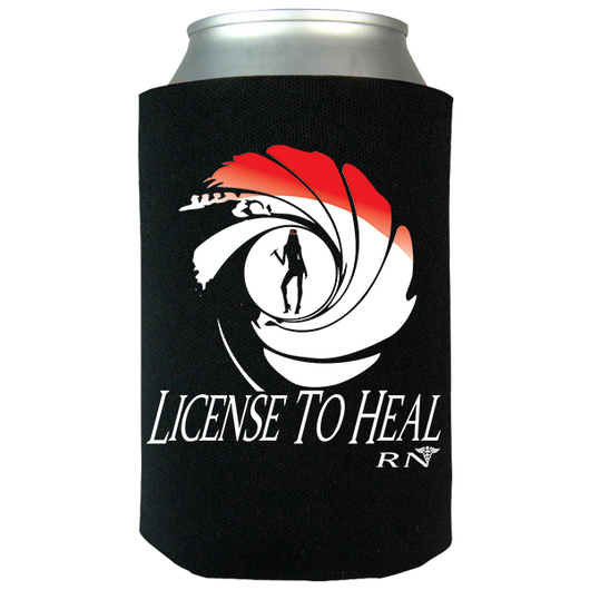 License to Heal - Funny Nurse - Can Koozie