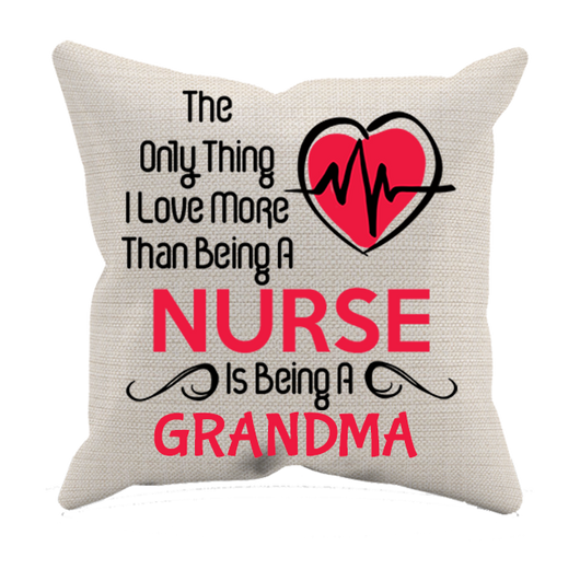 Love More than a Nurse - Pillow case - Grandma Personalized