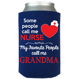 Some People Call Me Nurse - Koozie - Personalized