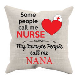 Some People Call Me Nurse  - Pillow case - Personalized