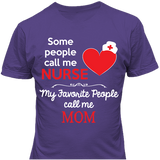 Some People Call Me Nurse - T-shirt