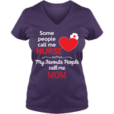 Some People Call Me Nurse - T-shirt