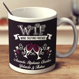 WTF - Wine Tasting Friends 11oz or 15oz Customized Mug