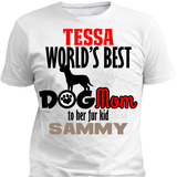 Worlds Best Dog Mom - T-shirt Personalized